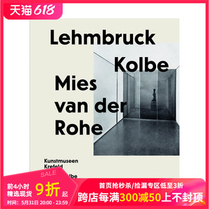 【预售】密斯·凡德罗：人工生态 Lehmbruck – Kolbe – Mies van der Rohe: Artificial Biotopes 进口原版英文建筑设计艺术 善