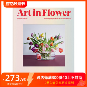 【现货】花卉中的艺术 Art in Flower 原版英文室内设计装饰 善本图书