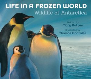 现货 英文原版 Life in a Frozen World (Revised Edition): Wildlife of Antarctica 冰冻世界中的生命（修订版）：南极洲的野生