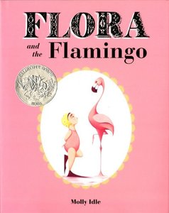 【外图原版】进口英文 英文原版 凯迪克大奖绘本The Caldecott Honor Books 2014: Flora and the Flamingo芙萝拉和火烈鸟