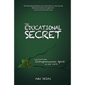 【4周达】The Educational Secret: Cultivating Entrepreneurial Spirit in Our Youth [9780578087788]