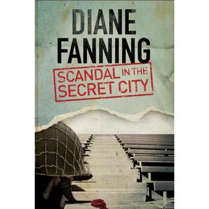 【4周达】Scandal in the Secret City: A World War Two mystery set in Tennessee [9781847515278]
