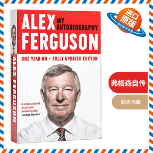 弗格森自传 英文原版人物传记 Alex Ferguson My Autobiography 对自己管理生涯的反思 英文版进口原版英语书籍