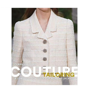 Couture Tailoring : A Construction Guide for Women's Jackets 高级定制：女式夹克制作指南