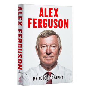 精装 英文原版 Alex Ferguson My Autobiography 弗格森自传 英超曼联教头亲自撰写画集艺 英文版 进口英语原版书籍