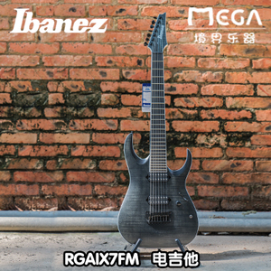 ibanez依班娜 rgaix7fm iron label铁标系列6弦7弦电吉他
