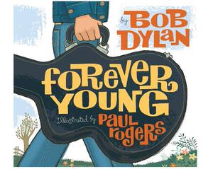 永远年轻 bob dylan: forever young 诺贝尔文学奖获得者 鲍勃迪伦