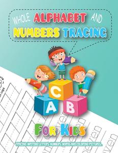 【预售 按需印刷】Whole Alphabet and Numbers Tracing for Kids