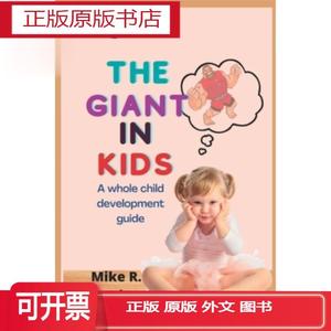 正版The Giant in Kids: A Whole Child Development Guide 儿童