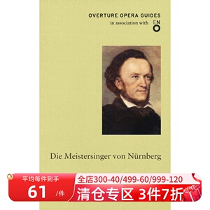英文原版 经典歌剧指南：瓦格纳：纽伦堡的名歌手 英国国家歌剧院 Die Meistersinger von Nürnberg (Overture Opera Guides)