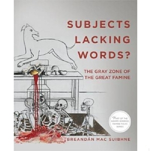 Subjects Lacking Words:The Gray Zone of the Great Famine