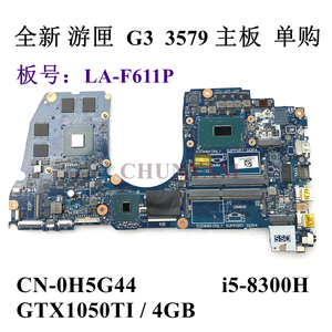 戴尔/dell 游匣 g3 3579 主板 la-f611p i5-8300 gtx1050ti h5g44