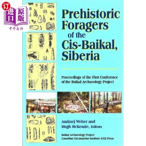 海外直订Prehistoric Foragers of the CIS-Baikal, Siberia 西伯利亚cis -贝加尔湖的史前觅食者