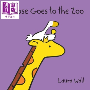 goose at the zoo 小鹅咕茜在动物园 低幼亲子故事绘本 laura wall 平