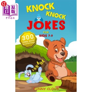 海外直订Knock Knock Jokes for Kids 7-9: The 300 Best Jokes that Will Entertain the Whole 7-9岁的孩子们的笑