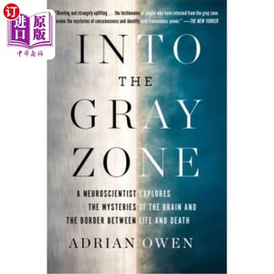 海外直订Into the Gray Zone: A Neuroscientist Explores the Mysteries of the Brain and the 进入灰色地带：一位神经科学