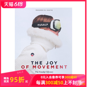【预售】运动之乐 The Joy of Movement Fusalp 法国滑雪服饰时尚品牌设计 英文原版进口 善本图书