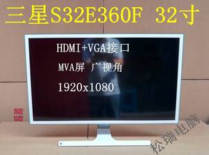 三星 S32E360F 32寸液晶显示器MVA 广视角屏 1920X1080 HDMI VGA