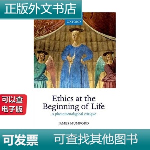 现货Ethics at the Beginning of Life: A phenomenological crit