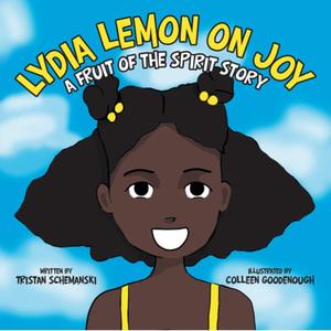 【4周达】Lydia Lemon on Joy: A Fruit of the Spirit Story [9781664271623]