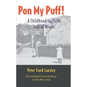 【4周达】Pon My Puff!: A Childhood in 1920s Isle of Wight [9781913894016]