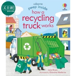 Peep Inside How a Recycling Truck Works 偷偷看里面: 垃圾回收车来了！ 儿童纸板书 英语原版