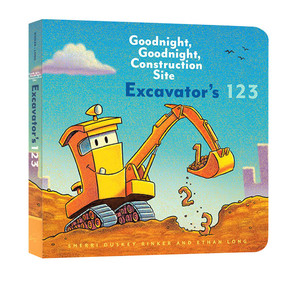 英文原版 Goodnight, Goodnight, Construction Site Excavator's 123 纸板书 晚安工地上的车系列