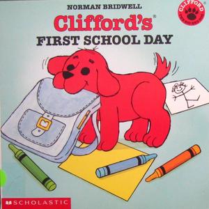 Cliffords First School Day Clifford the Small Red Puppy by Norman Bridwell平装Scholastic大红狗克里夫的第一天学校生活学校