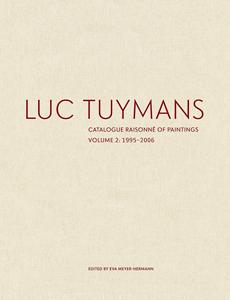 【现货】比利时艺术家 吕克·图伊曼斯绘画全集画册：第2卷 Luc Tuymans: Catalogue Raisonne of Paintings Volume 2: 1995-2006