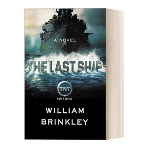 英文原版 The Last Ship 末日孤舰/末世之舟 同名美剧原著 惊悚科幻动作冒险小说 William Brinkley 英文版 进口英语原版书籍