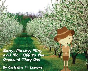 【预售 按需印刷】Eeny  Meeny  Miny  and Mo... Off to the Orchard They Go!