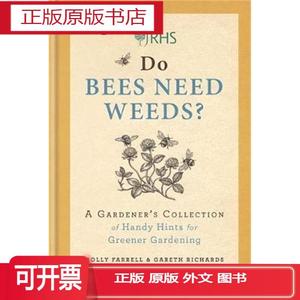 正版RHS Do Bees Need Weeds:A Gardener s Collection
