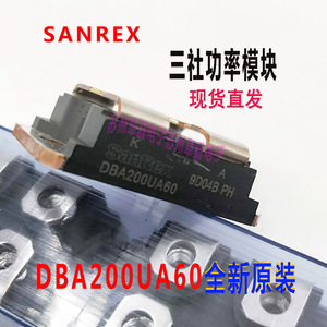 SANREX DBA200UA60日本全新原装200UA40三社模块焊机整流二极管