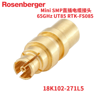18K102-271L5罗森伯格Rosenberger Mini SMP直插式电缆连接器