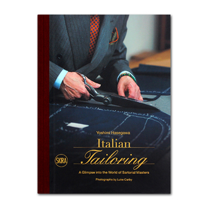 【现货】Italian Tailoring 意大利裁缝店：瞥见意大利裁缝的世界 量身订制意大利男装 28家历史悠久意大利裁缝店介绍