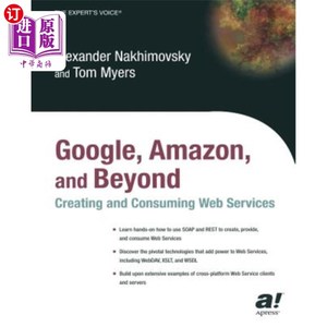 海外直订Google, Amazon, and Beyond: Creating and Consuming Web Services 谷歌，Amazon和其他:创建和消费Web服务