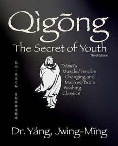 Qigong Secret of Youth Dr.Jwing-Ming Yang 9781594399077
