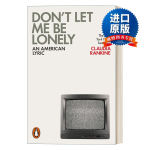 Don't Let Me Be Lonely 不要让我孤独 Claudia Rankine进口英文原版书籍