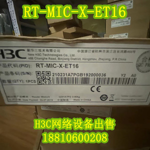 H3C华三RT-MIC-X-ET16 RT-SR6602-I SR6602-IE SR6604-X SR6608-X