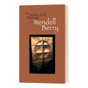 The Selected Poems of Wendell Berry 英文原版 温德尔·贝里诗/