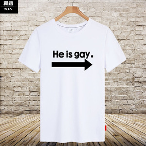 he is gay短袖T恤衫男女学生潮流趣味基佬同性恋衣服个性纯棉半袖