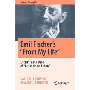 【4周达】Emil Fischer's ''From My Life'' : English Translation of ''Aus Meinem Leben'' [9783031051586]
