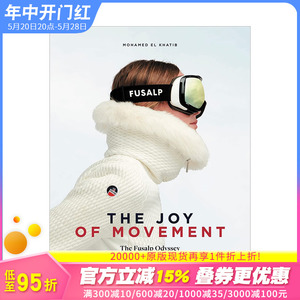 【预售】英文原版 运动之乐 The Joy of Movement 时尚设计 滑雪服饰品牌Fusalp 正版进口图书画册