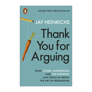 英文原版 Thank You for Arguing 说服的艺术 杰伊·海因里希斯 英文版 进口英语原版书籍