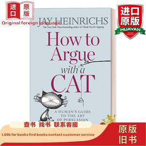 How to Argue with a Cat 如何说服一只猫 杰伊·海因里希斯