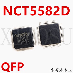 全新原装 NCT5582D NCT5582D-N1 QFP64 现货芯片 一个起拍