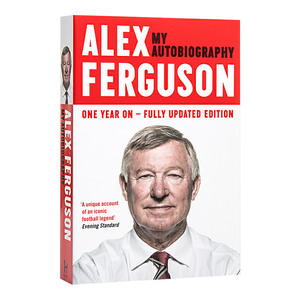 弗格森自传 Alex Ferguson My Autobiography 英文原版人物传记 对自己管理生涯的反思 英文版进口原版英语书籍