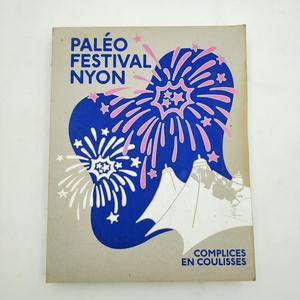 complices en coulisses:paleo festival nyon帕里奥尼龙音乐节