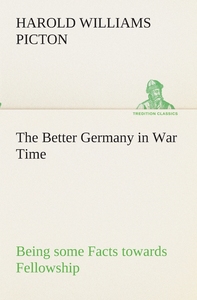 【预售 按需印刷】The Better Germany in War Time Being some Facts towards Fellowship