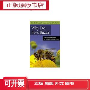 Why Do Bees Buzz: Fascinating Answers To Questions About B